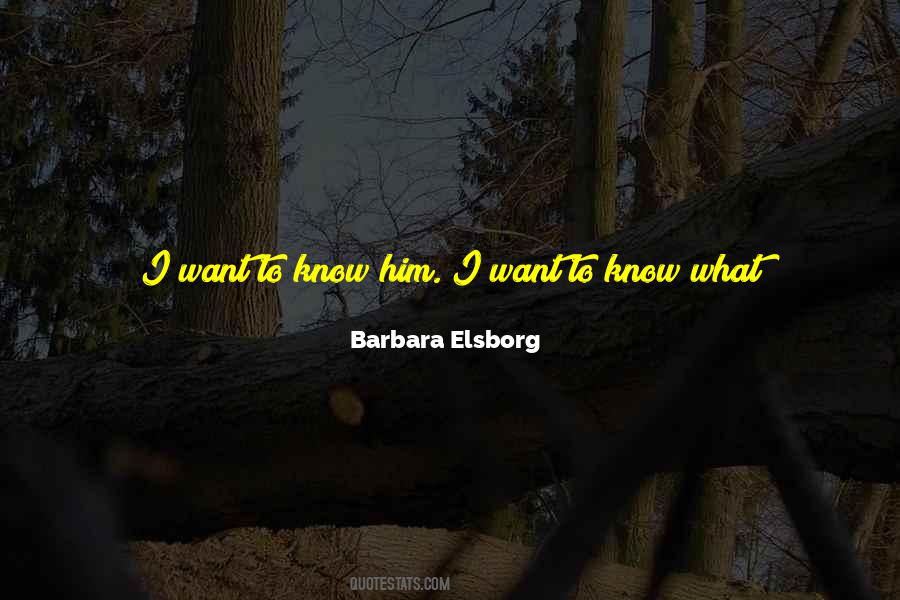 He Doesn't Want Me Quotes #337254