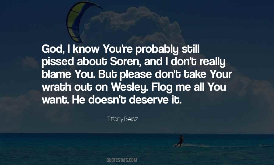 He Doesn't Want Me Quotes #802763
