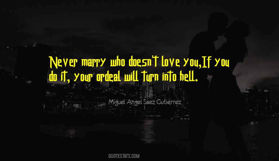 He Doesn't Want To Marry Me Quotes #603599