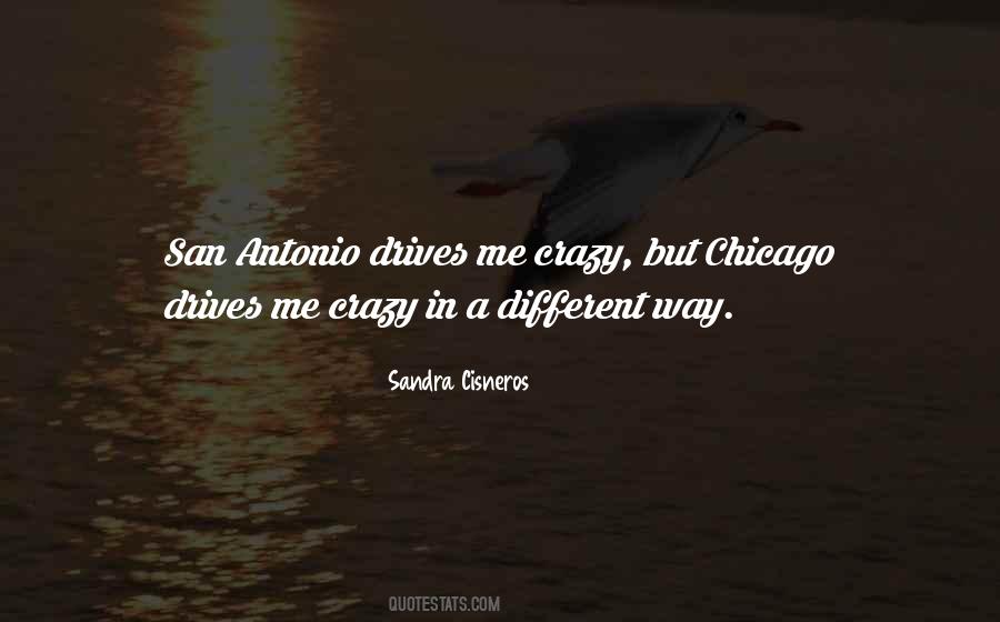 He Drives Me Crazy Quotes #210131