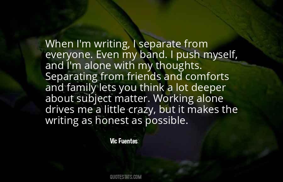He Drives Me Crazy Quotes #283463