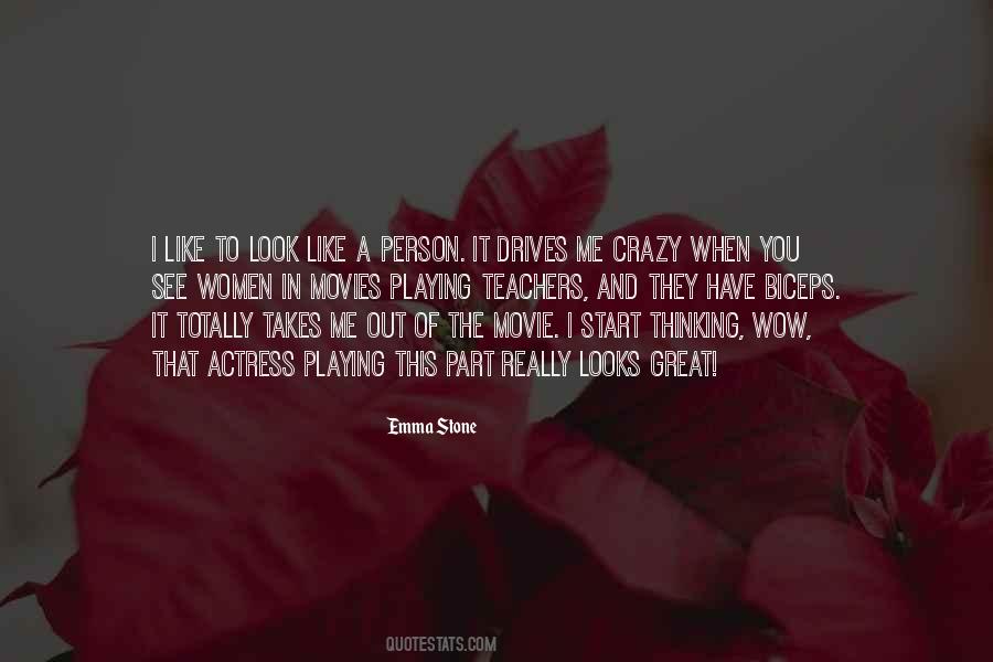 He Drives Me Crazy Quotes #413617