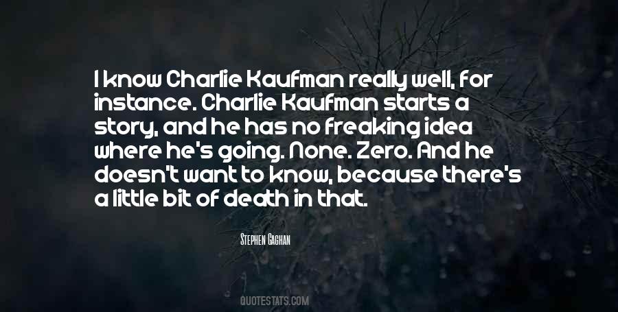 He Has No Idea Quotes #1540958
