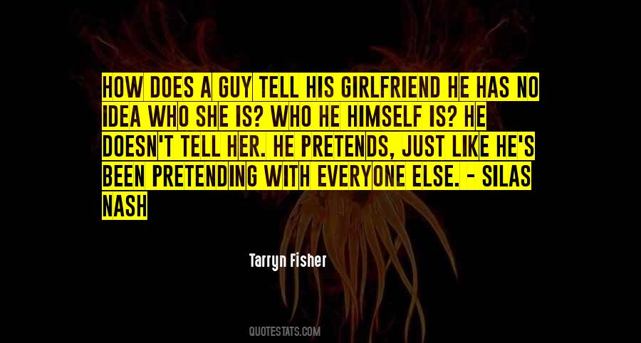 He Has No Idea Quotes #1562843
