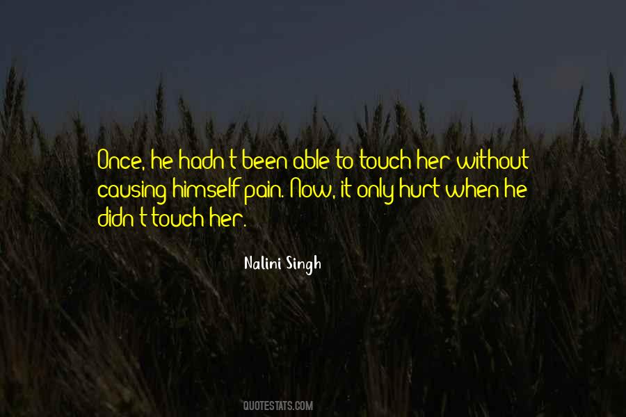 He Hurt Her Quotes #540020