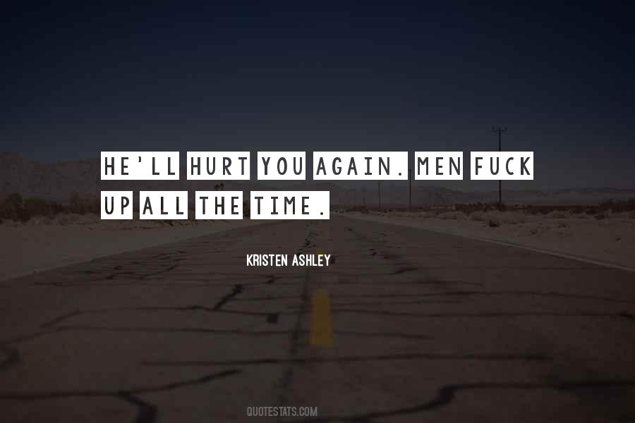 He Hurt Me Again Quotes #436488