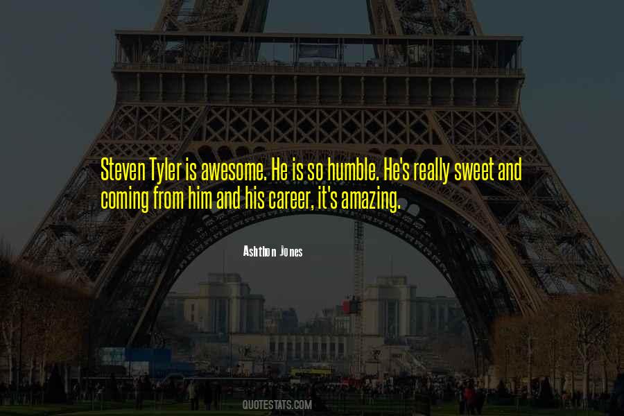 He Is Awesome Quotes #190945