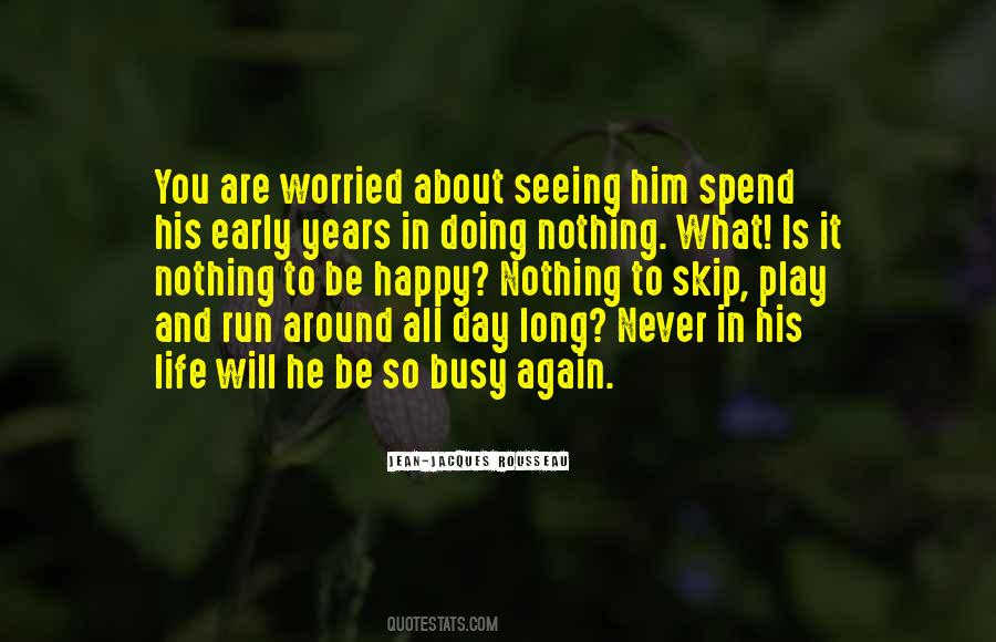 He Is Busy Quotes #1131540