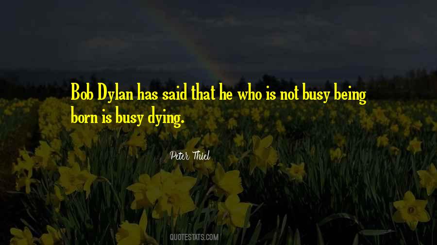 He Is Busy Quotes #1457296