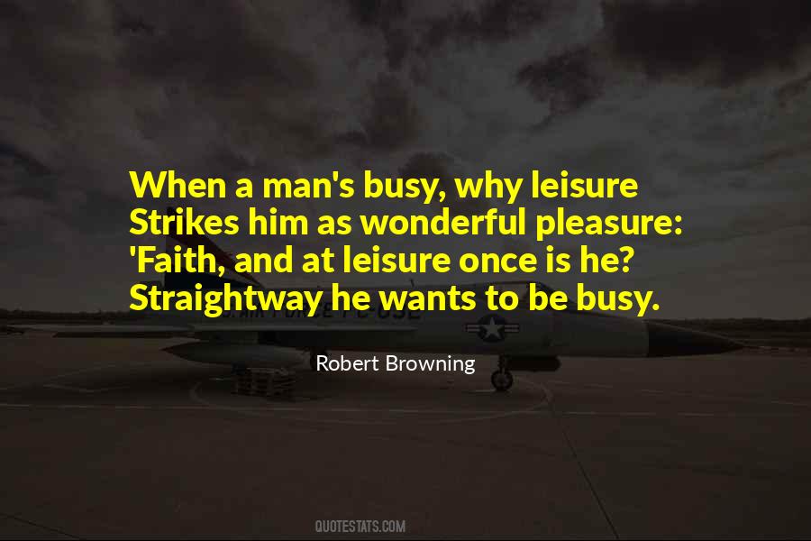 He Is Busy Quotes #1557808