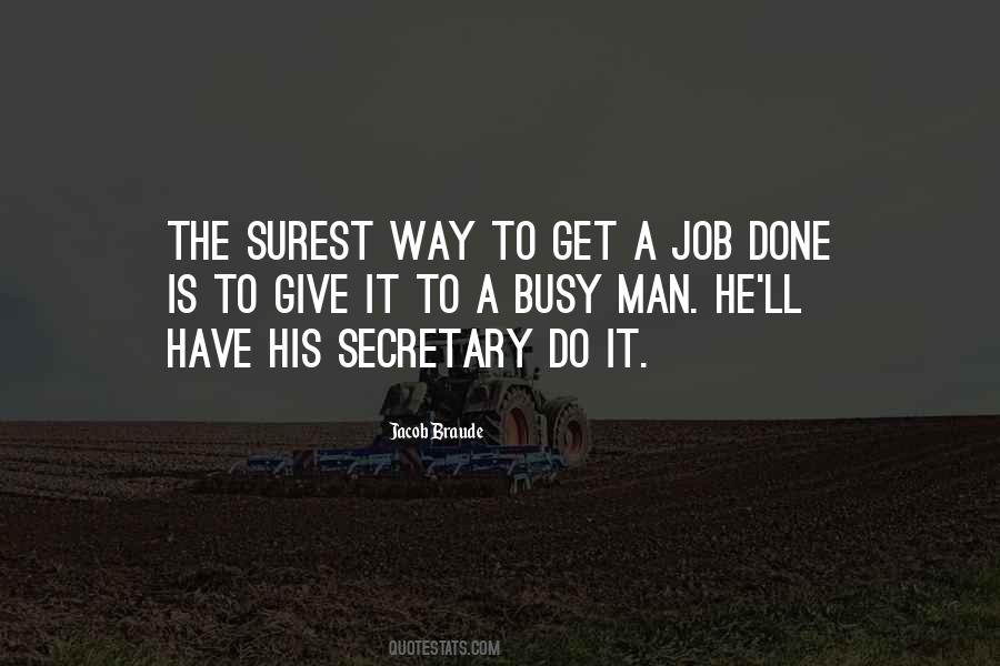 He Is Busy Quotes #502665