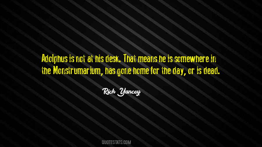 He Is Gone Quotes #447062