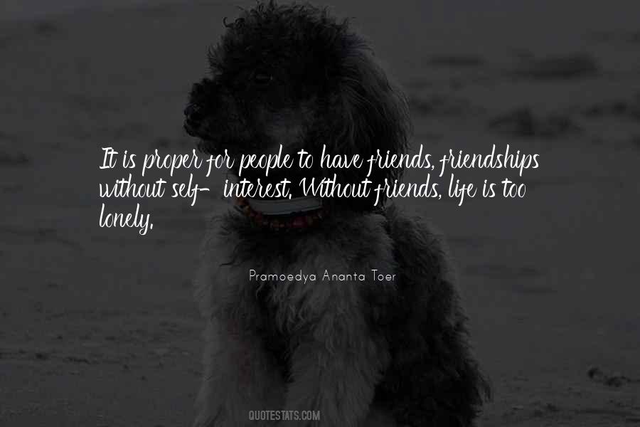 Quotes About Friendships And Life #1056978