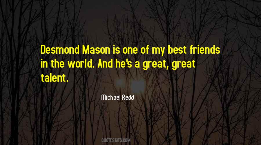 He Is My Friend Quotes #1079226