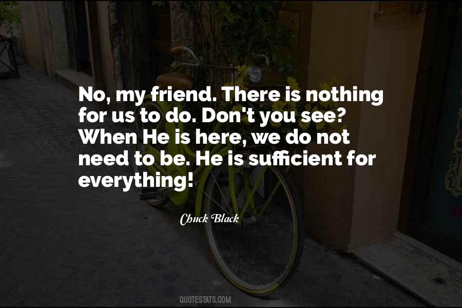 He Is My Friend Quotes #306221