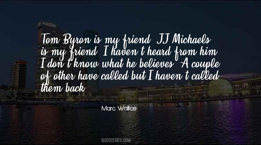 He Is My Friend Quotes #486583