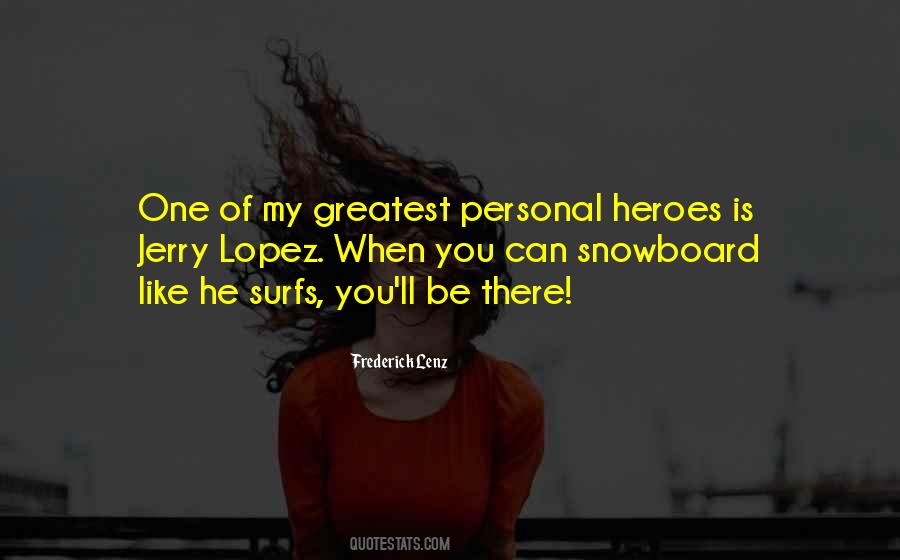 He Is My Hero Quotes #1032717