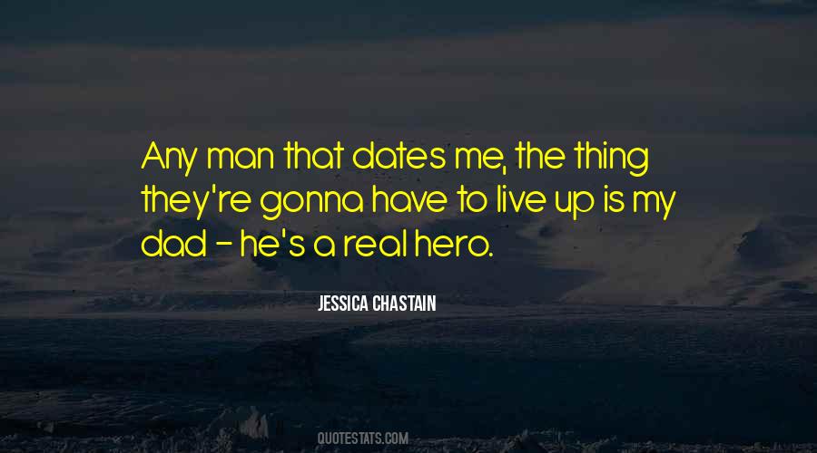 He Is My Hero Quotes #999403