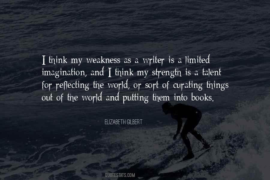 He Is My Weakness Quotes #11788