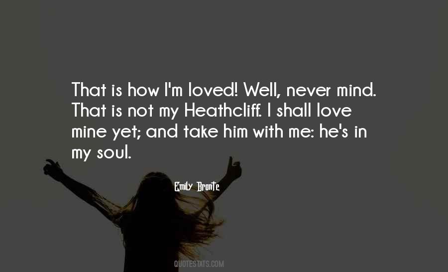He Is Not Mine Quotes #1484277