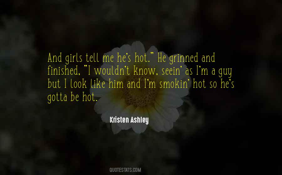 He Is So Hot Quotes #1207