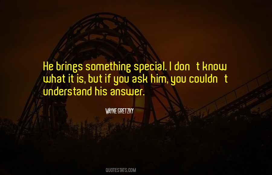 He Is Special Quotes #927898