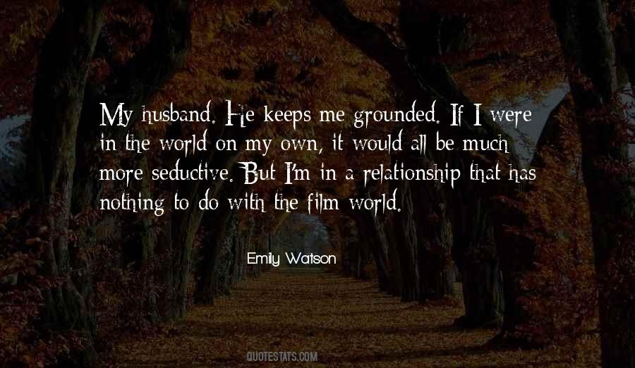 He Keeps Me Grounded Quotes #1097303