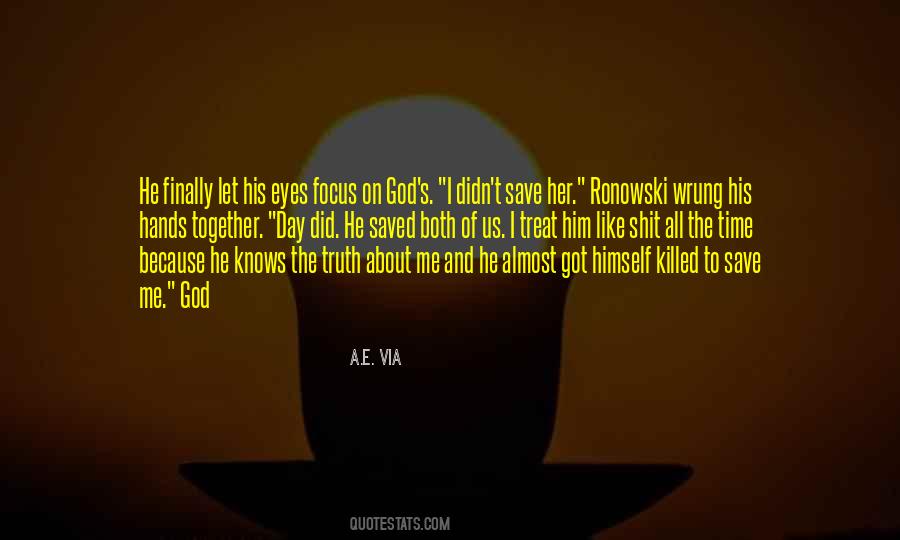 He Killed Me Quotes #328488