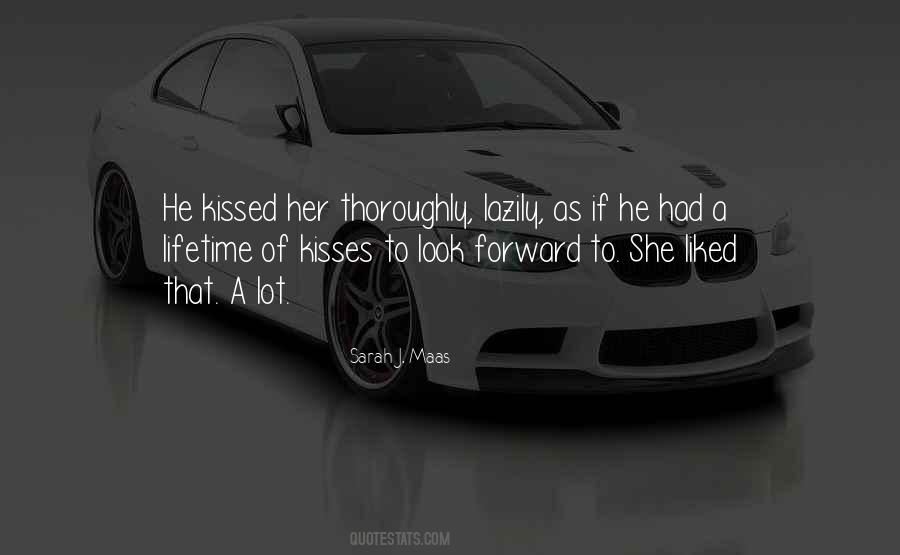 He Kissed Her Quotes #1081636