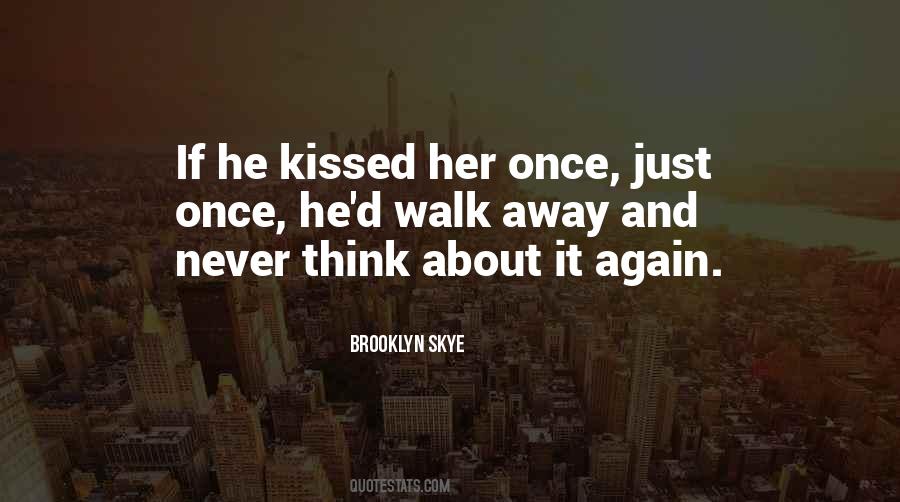 He Kissed Her Quotes #1097068