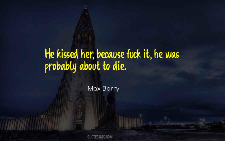 He Kissed Her Quotes #1107857