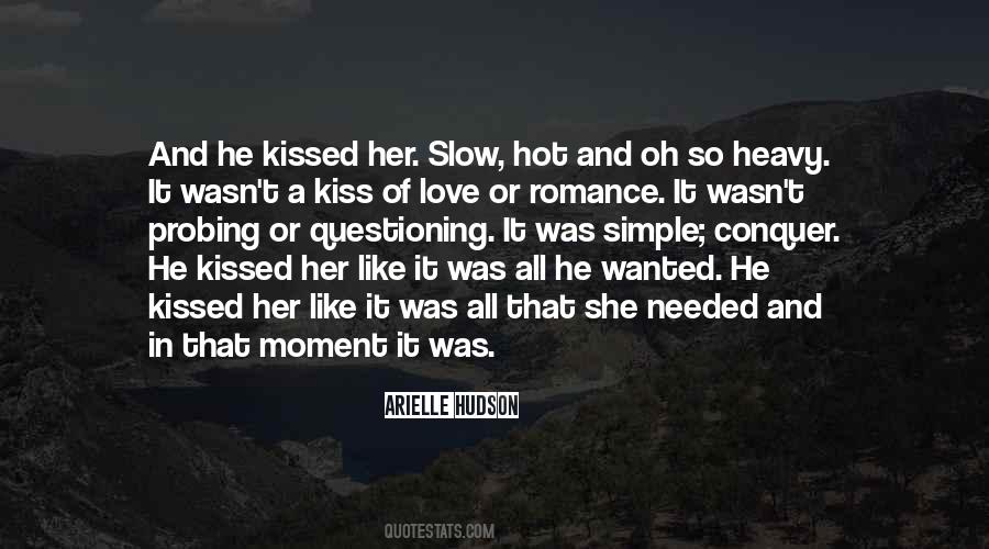 He Kissed Her Quotes #1506858