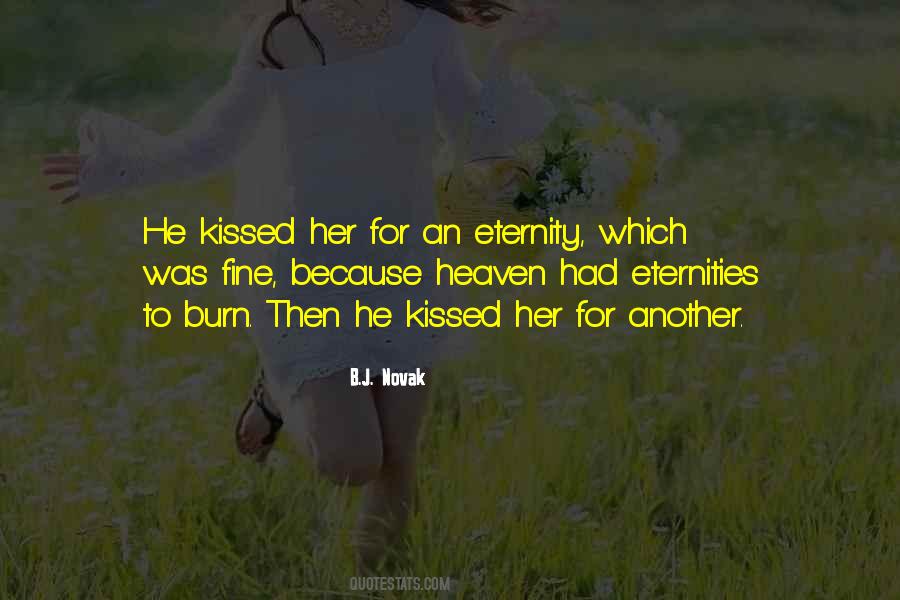 He Kissed Her Quotes #360031