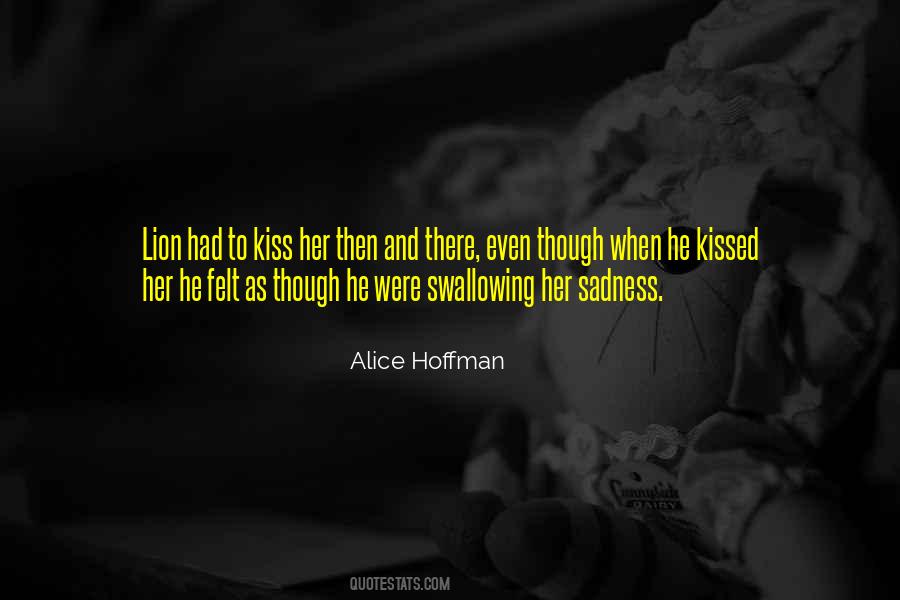 He Kissed Her Quotes #940453