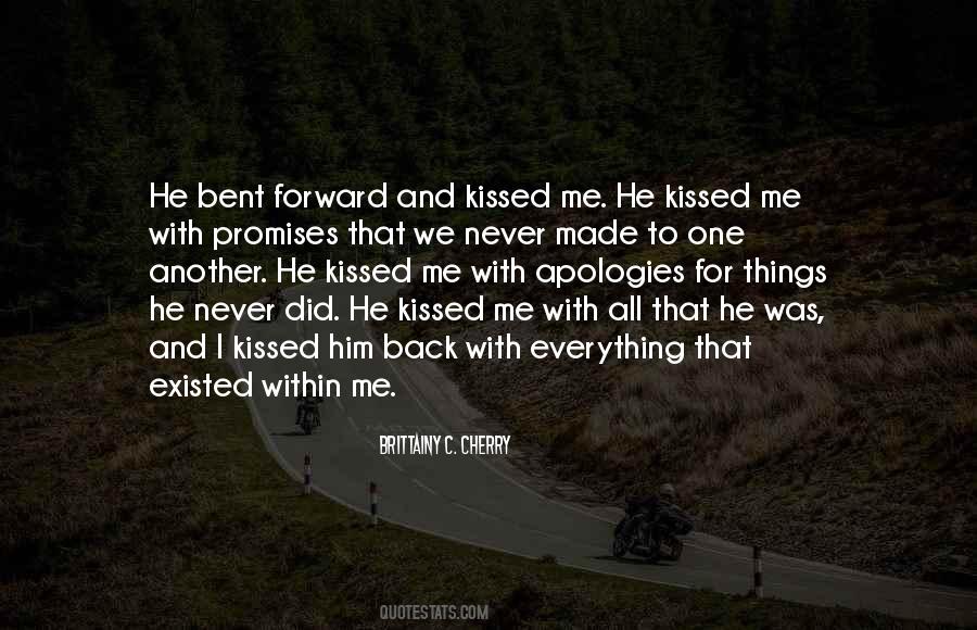 He Kissed Me Quotes #134847