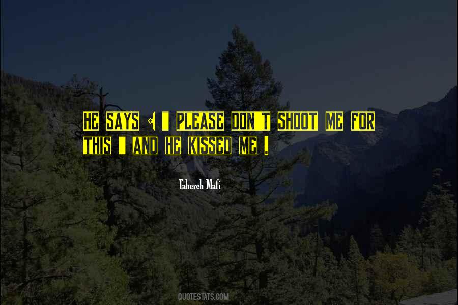 He Kissed Me Quotes #431356