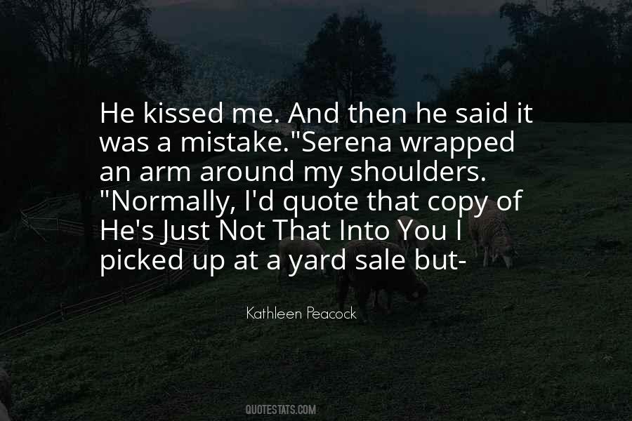 He Kissed Me Quotes #47609