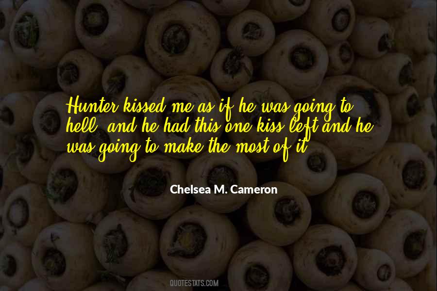 He Kissed Me Quotes #493006