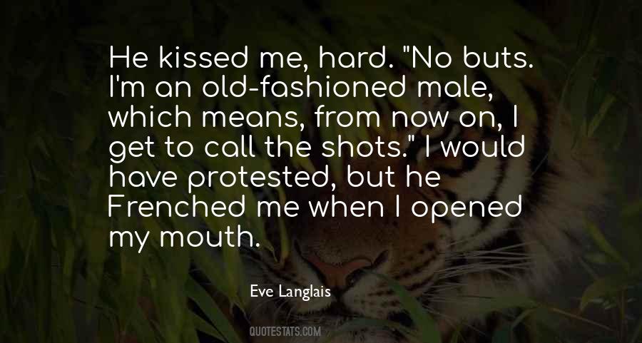 He Kissed Me Quotes #550373