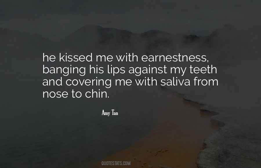 He Kissed Me Quotes #557201