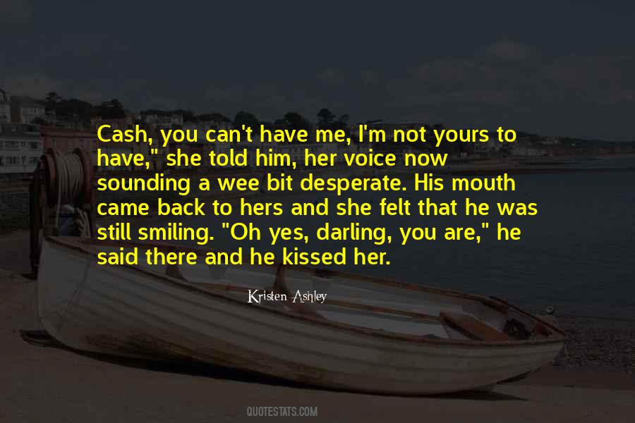 He Kissed Me Quotes #85308