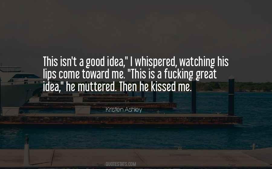 He Kissed Me Quotes #915