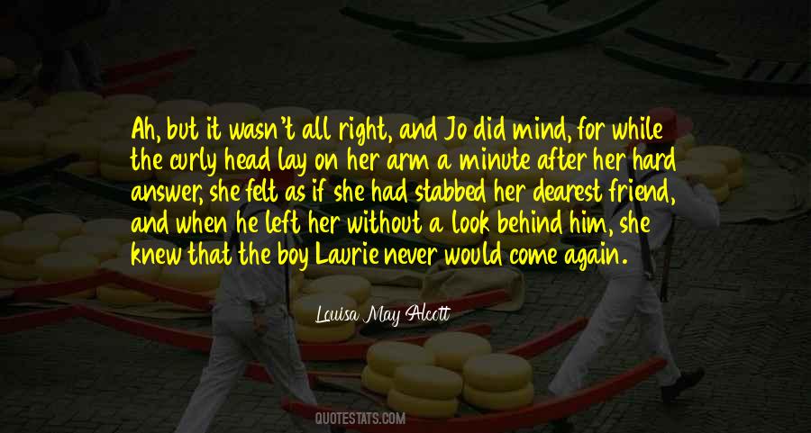 He Left Her Quotes #1155397