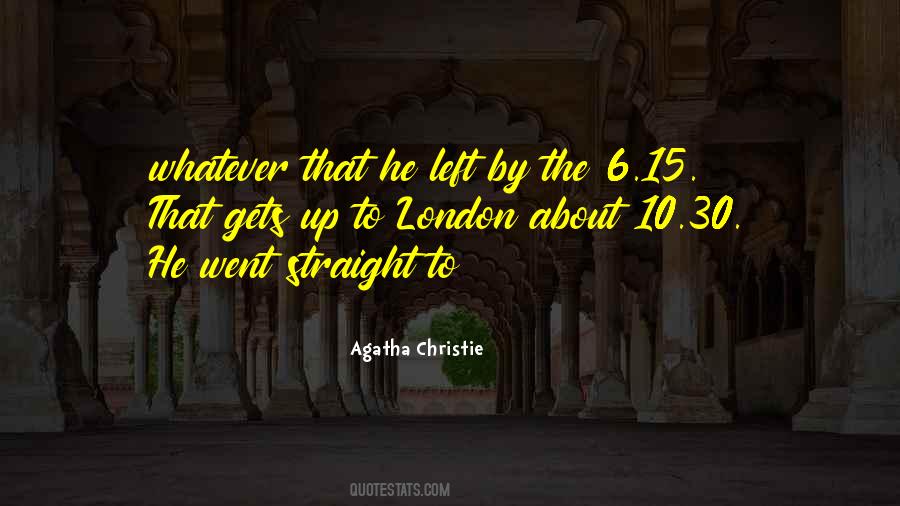 He Left Quotes #1160010