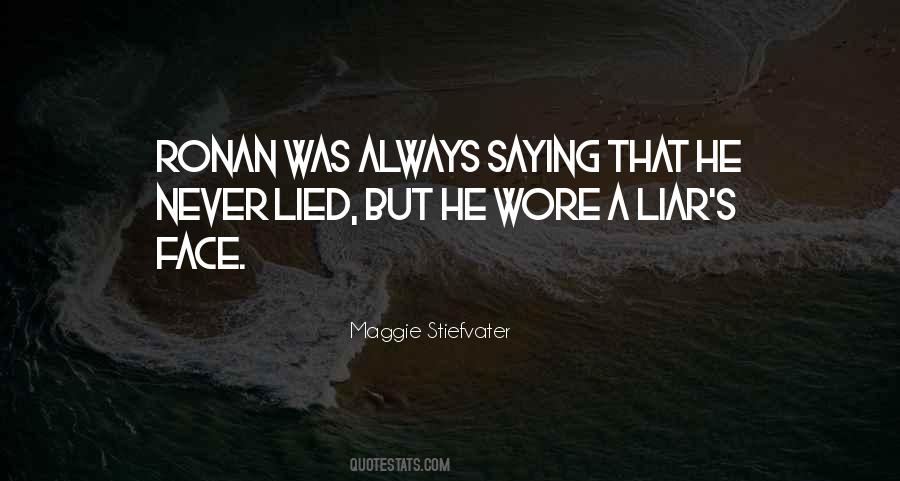 He Lied Quotes #127914