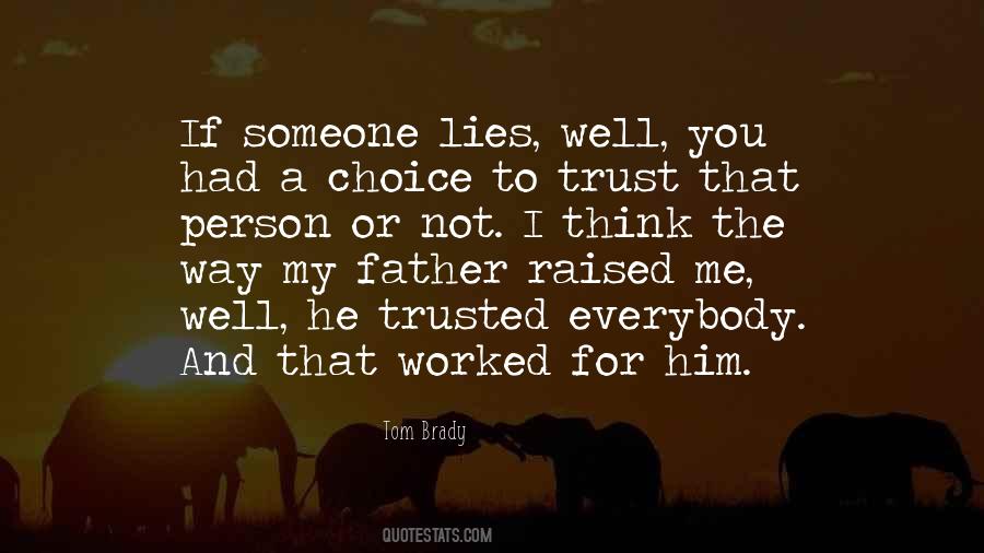 He Lies To Me Quotes #1313120