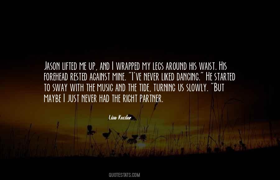 He Lifted Me Up Quotes #513157