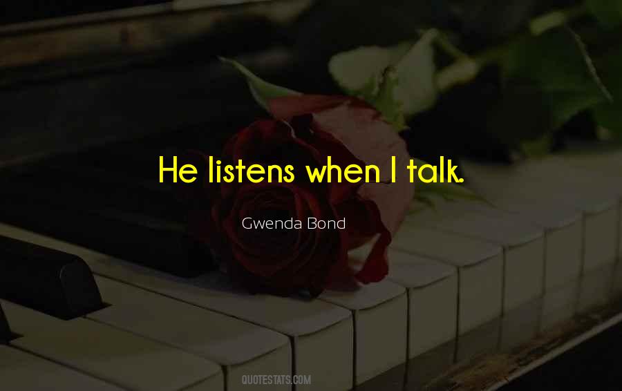 He Listens Quotes #1346804