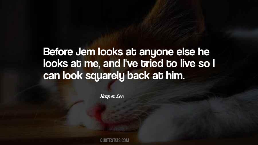 He Look At Me Quotes #59832