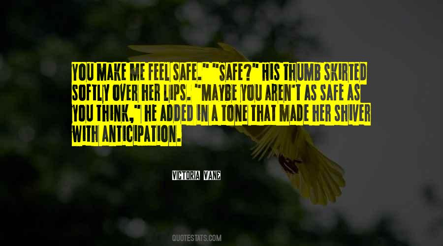 He Made Her Feel Quotes #379736
